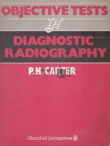 Objective Tests in Diagnostic Radiography