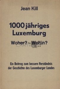 1000 jahriges Luxemburg / 1000 ani in Luxemburg
