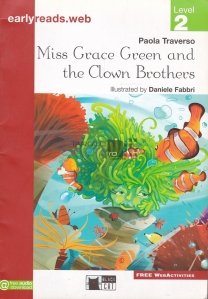 Miss Grace Green and the Clown Brothers / Domnisoara Grace Green si Fratii Clovni