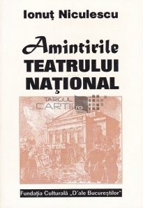 Amintirile Teatrului National