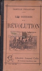 Les guerres de la revolution / Razboaiele revolutiei