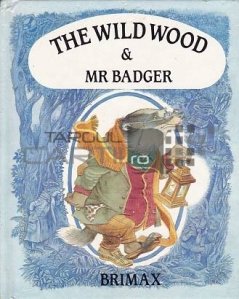 The Wild Wood & Mr Badger