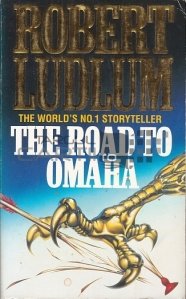 The Road  to Omaha