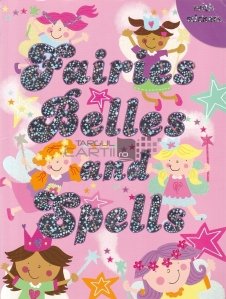 Fairies, Belles and Spells