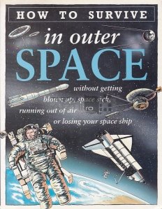 How to Survive in Outer Space