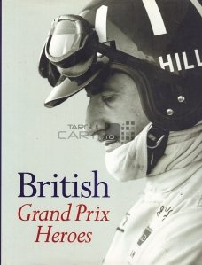 British Grand Prix Heroes