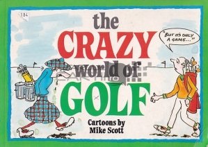 The Crazy World of Golf