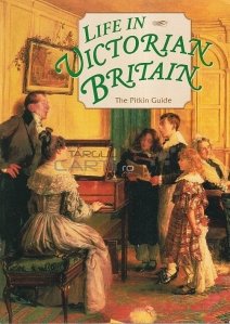 Life in the Victorian Britain