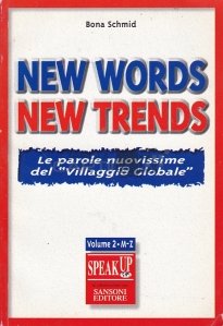 New Words, New Trends / Cuvinte noi, trenduri noi