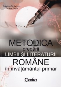 Metodica predarii limbii si literaturii romane in invatamantul primar