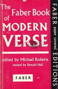 The Faber book of modern verse / Cartea Faber de versuri moderne