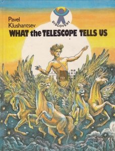 What the telescope tells us / Ce ne spune telescopul