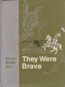 They were brave / Ei erau curajosi