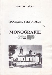 Bogdana-Teleorman: Monografie