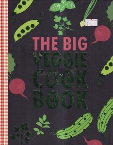 The Big Veggie Cook Book