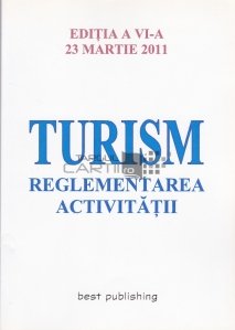 Turism, reglementarea activitatii