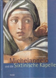 Michelangelo und die Sixtinische Kapelle / Michelangelo si Capela Sixtina