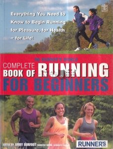 Complete Book of Running for Beginners / Cartea completa de alergare pentru incepatori