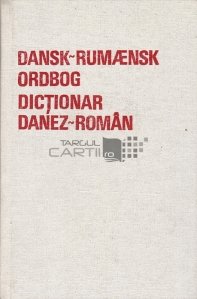 Dictionar Danez-Roman/ Dansk - Rumaensk ordbog