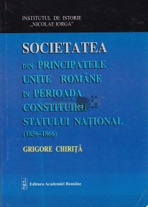 Societatea din Principatele Unite Romane in perioada constituirii statului national