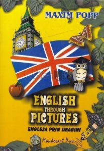 English through Pictures/ Engleza prin imagini