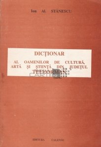 Dictionar al oamenilor de cultura, arta si stiinta din judetul Teleorman