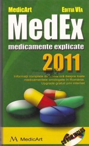 Medex 2011. Medicamente explicate.