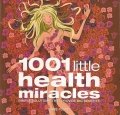 1001 little health miracles