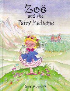 Zoe and the Fairy Medicine