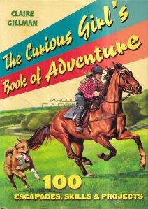 The Curious Girl's Book of Adventure