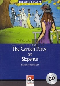 The garden party and Sixpence / Petrecerea din gradina si Sase penny