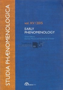 Early phenomenology / Studiul fenomenologiei. Fenomenologia timpurie