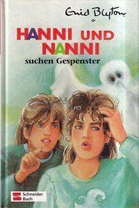 Hanni und Nanni suchen Gespenster / Hanni si Nanni cauta fantome