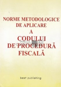 Norme metodologice de aplicare a codului de procedura fiscala