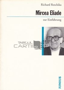 Mircea Eliade zur Einfuhrung / Mircea Eliade pentru introducere
