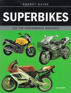 Superbikes / Super motoare. 300 de masini cu performanta de top