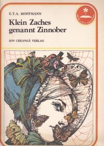 Klein Zaches Genant Zinnober / Micul Zaches