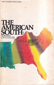 The American South: Portrait of a culture / Sudul american: Portretul unei culturi