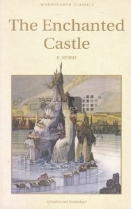 The Enchanted Castle / Castelul fermecat