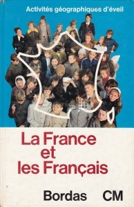 La France et les Francais / Franta si francezii