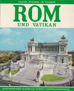 Rom und Vatikan / Roma si Vatican
