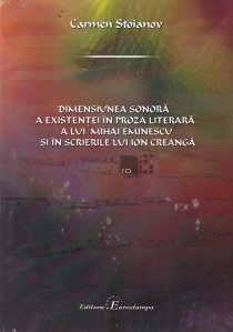 Dimensiunea sonora a existentei in proza literara a lui Mihai Emienscu si in scrierile lui Ion Creanga