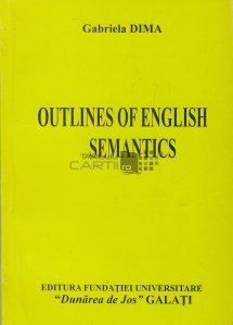 Outlines of English Semantics / Schite ale semanticii englezesti