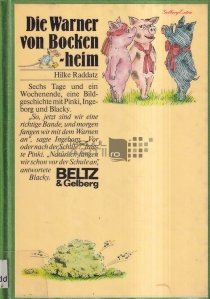 Die Warner von Bockenheim / Warnerul din Bockenheim: Sase zile pe weekend cu Pinki, Ingeborg si Blacky