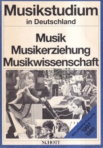 Musikstudium in Deutschland / A studia muzica in Germania: Muzica. Educatia muzicala. Muzicologie