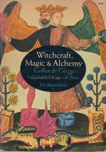 Witchcraft, Magic and Alchemy / Vrajitorie, magie si alchimie