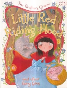 Little Red Riding Hood and other fairy tales