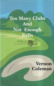 Too Many Clubs And Not Enough Balls