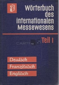 Worterbuch des internationalen Messewesens / Dictionar de targuri internationale