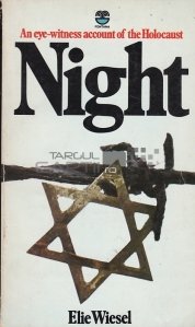 Night / Noapte. Un martor ocular al Holocaustului